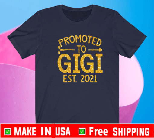 Promoted To Gigi Est 2021 Shirt