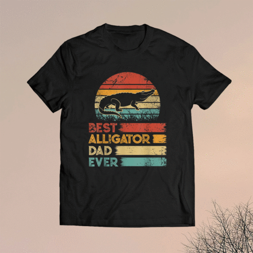 Retro Vintage Best Alligator Dad Ever Animals Lover Shirt