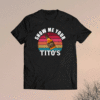 Show Me Your Titos Drinking Vodka Alcohol Lover Shirt