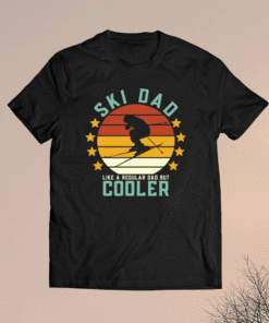 Ski dad like a regular dad but cooler t-shirt