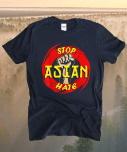 Stop Asian Hate Proud Asian Shirt