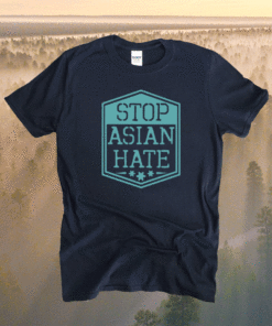 Stop Asian Hate Shirt