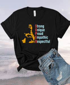 Super Straight Strong Unique Proud Empathic Respectful T-Shirt