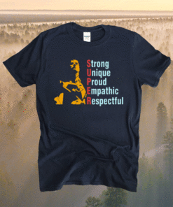 Super Straight Strong Unique Proud Empathic Respectful T-Shirt