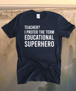Teacher Outfit For Teachers Educational Superheroes Shirt