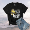 The Trees Be Harmed When The Lorax Is Armed T-Shirt