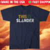 This is Slander Utah Basketball Shirt