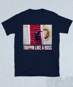 Trippin Like A Boss Funny Political Graphic Image Biden Shirt