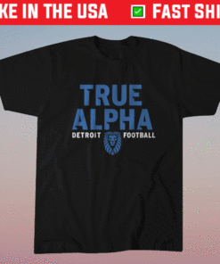 True Alpha Detroit Football Shirt