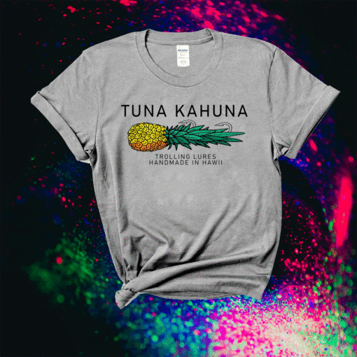 Tuna Kahuna Pineapple 2021 Shirts