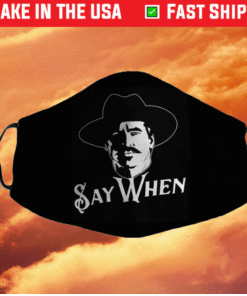 Val Kilmer Doc Holliday Tombstone Say When Face Mask