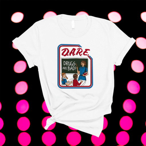 Drugs are bad t-shirt