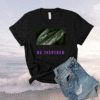 Be Inspired Shirt