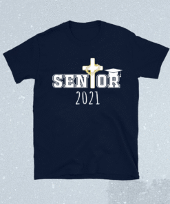 Class of 2021 Graduate Senior 2021 Christian Graduation Shirt