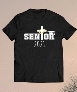 Class of 2021 Graduate Senior 2021 Christian Graduation Shirt