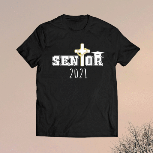 Class of 2021 Graduate Senior 2021 Christian Graduation Shirt