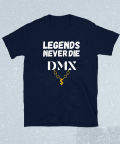 DMX Legends Never DIE Shirt