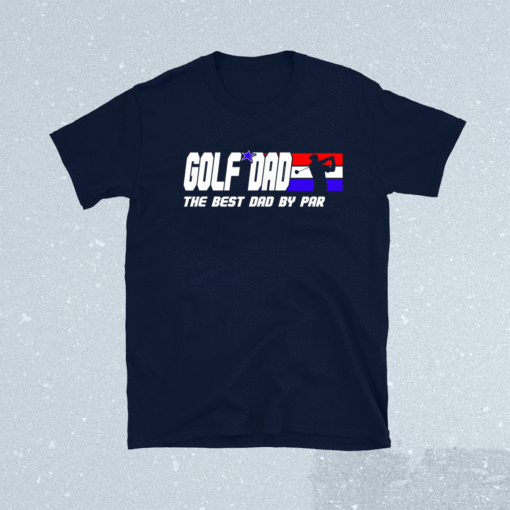 Dad Golf Shirt Men Fathers Day Golf Gifts Best Dad By Par Shirt