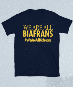 Demagogue We Are All Biafrans Shirt