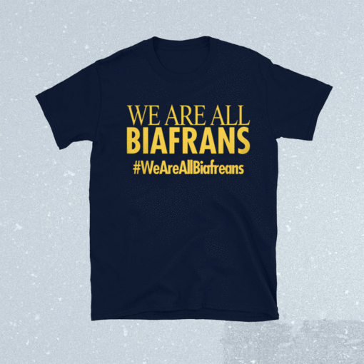 Demagogue We Are All Biafrans Shirt