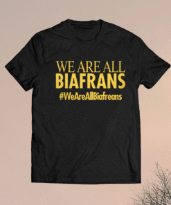 Demagogue We Are All Biafrans Shirt