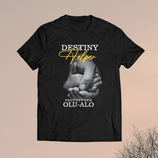 Destiny Helper Shirt