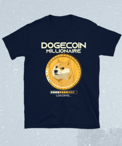 Dogecoin Millionaire Loading Funny Crypto Cryptocurrency Shirt