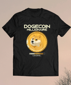 Dogecoin Millionaire Loading Funny Crypto Cryptocurrency Shirt