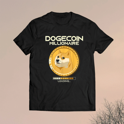 Dogecoin Millionaire Loading Funny Crypto Cryptocurrency Shirt