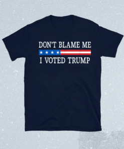 Don't Blame Me I Voted Trump Retro Shirt