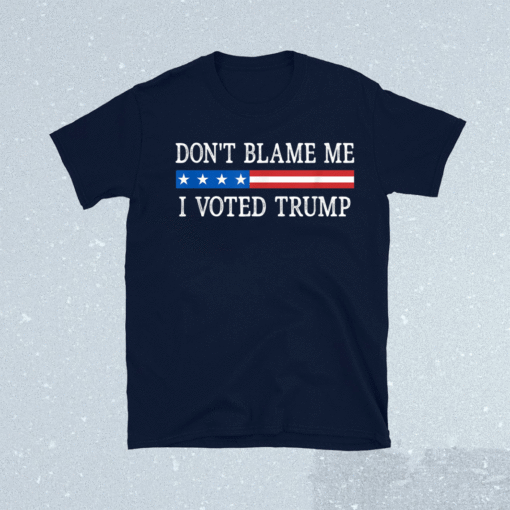 Don't Blame Me I Voted Trump Retro Shirt