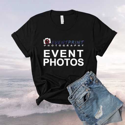 Event Print Photography Event Photos Shirt