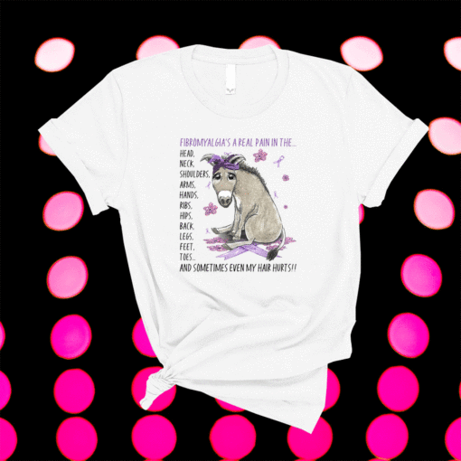 Fibromyalgia's A Real Pain In The Head Neck Shoulder Arm Shirt