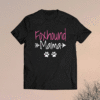 Foxhound Mama Funny American Foxhound Mom Shirt