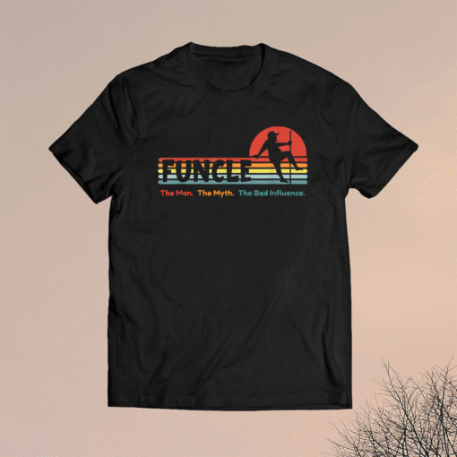 Funcle Uncle The Man Myth Bad Influence Sunset Dance Vintage Shirt