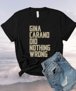 Gina Carano Did Nothing Wrong Shirt