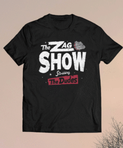 Gonzaga Bulldogs The Zag Show Shirt