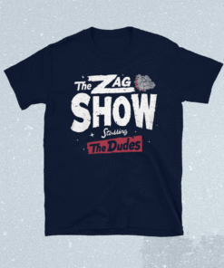 Gonzaga Bulldogs The Zag Show Shirt