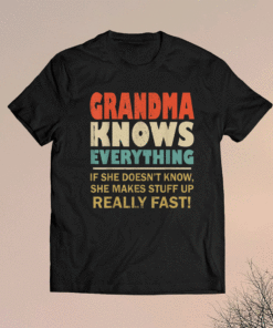 Grandma Know Everything Vintage Mothers Day Shirt