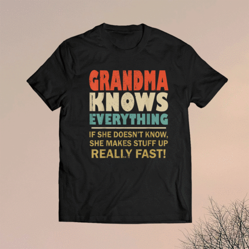 Grandma Know Everything Vintage Mothers Day Shirt