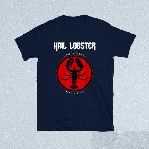 Hail Lobster Shirt