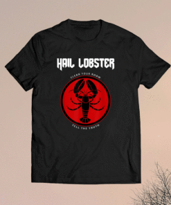 Hail Lobster Shirt