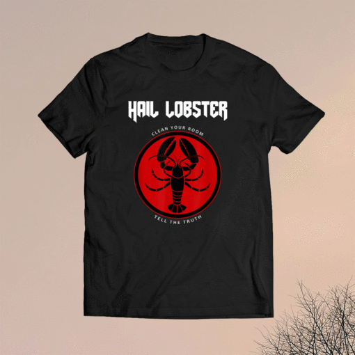 Hail Lobster Shirt