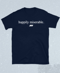 Happily Miserable Julian Edelman Barrie Shirt