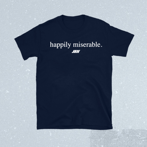 Happily Miserable Julian Edelman Barrie Shirt