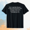 I Don't Judge Mask Wearers Shirt
