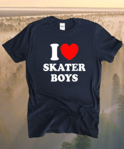 I Love Skater Boys for Skateboard Girls Mothers Day Shirt