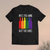 Into The Wine Not The Label Bi-sexual Pride Drinking LGBT-Q Shirt