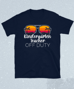 Kindergarten Teacher Off Duty Sunglasses Beach Sunset Shirt