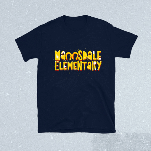 Mannsdale Elementary Madison MS Fun Shirt